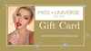 Miss Universe Shop Gift Card